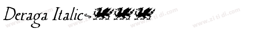 Deraga Italic字体转换 Deraga Italic字体转换